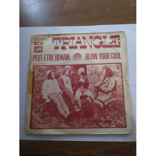 Triangle - Peut-Être Demain / Blow Your Cool 2c 006-10986 M,