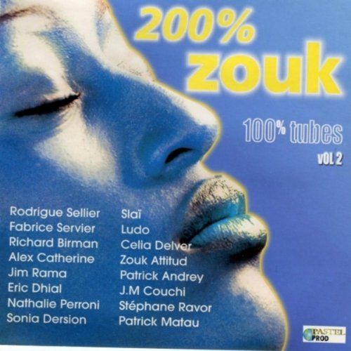 200% Zouk 100% Tubes Vol. 2