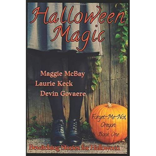 Halloween Magic (Forget-Me-Not, Oregon)