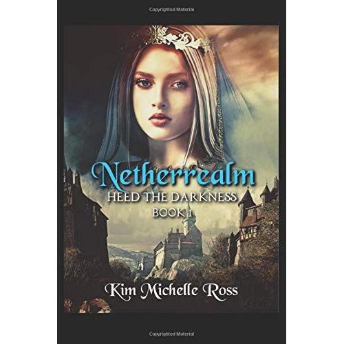 Netherrealm Book 1: Heed The Darkness