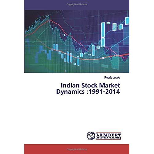 Indian Stock Market Dynamics :1991-2014