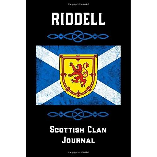 Riddell Scottish Clan Journal: Scottish Surname Scotland Flag Celtic Notebook Blank Lined Book