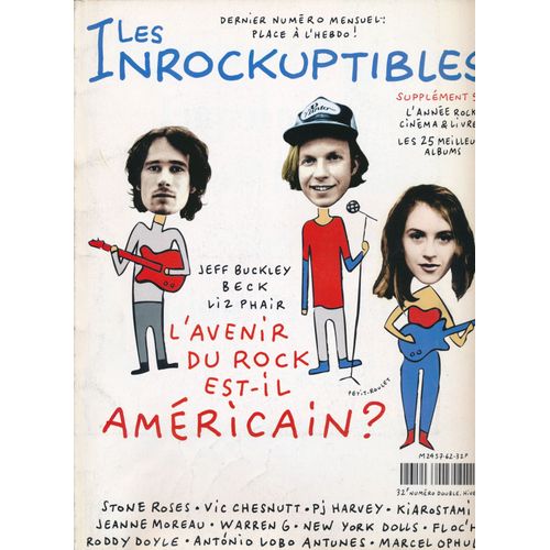 Les Inrockuptibles (Mensuel) Hors-Série N° 62 : Hiver 95 + Supplement, Jeff Buckley, Beck, Liz Phair, Stone Roses, Vic Chesnutt, Pj Harvey, Kiarostami, Jeanne Moreau, Warren G, New York Dolls...