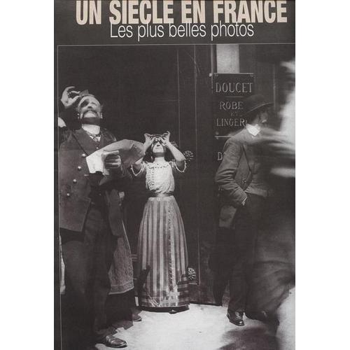 Cahier Du Figaro Magazine Hors-Série  N° N° 5 : Un Siècle En France Les Plus Belles Photos