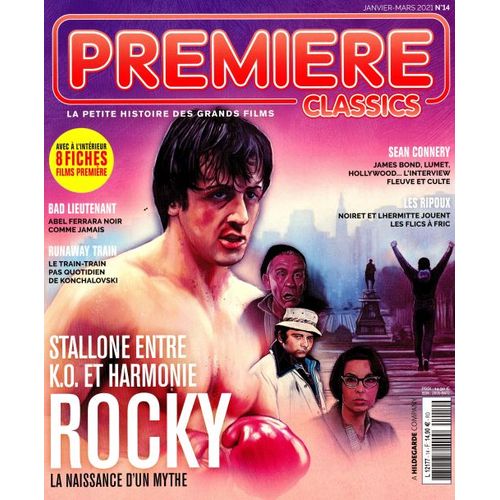 Premiere Classics 14 2021 Sylvester Stallone Rocky La Naissance D'un Mythe Interview Sean Connery Les Ripoux Philippe Noiret