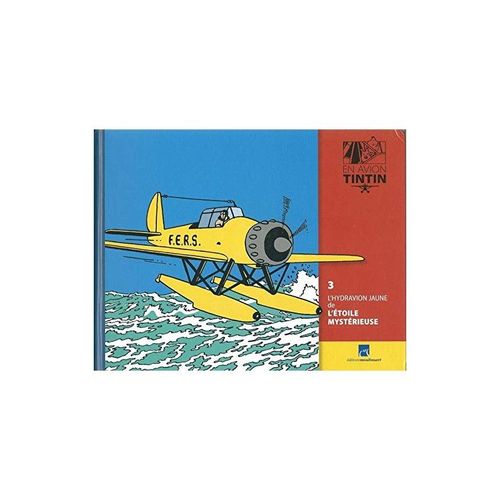 En Avion Tintin Livret Seul N°3 L'hydravion Jaune De L' Etoile Mystérieuse
