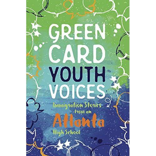 Immigration Stories From An Atlanta High School: Green Card Youth Voices