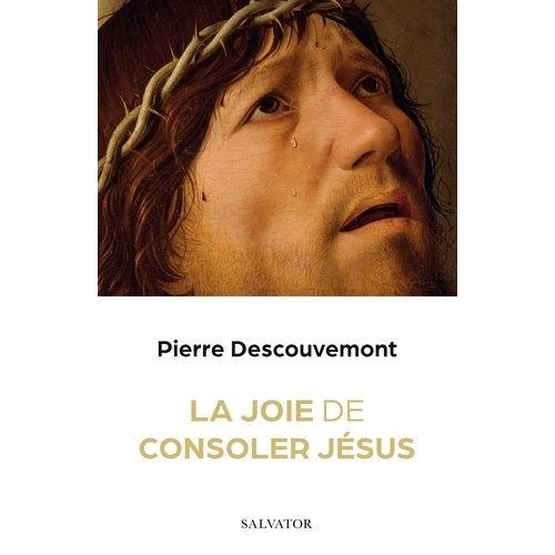 Comment Consoler Jésus