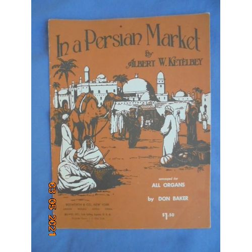 In A Persian Market: Arranged For All Organs By Don Baker