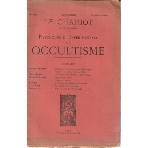 Le Chariot Revue Mensuelle De Psychologie Expérimentale Et D'occultisme - N°65 - Septiéme Année.