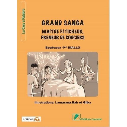 Grand Sanga - Maître Féticheur, Preneur De Sorcier