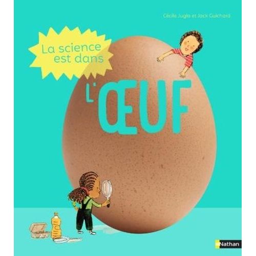 La Science Est Dans L'oeuf