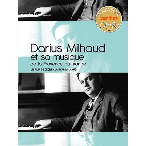 Darius Milhaud Et Sa Musique, De La Provence Au Monde