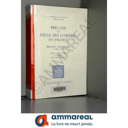 Prelude Au Siecle Des Lumieres En France : Repertoire Chronologique De 1680 A 1715