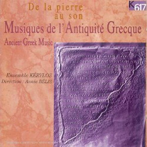 Musiques De L'antiquité Grecque De La Pierre Au Son