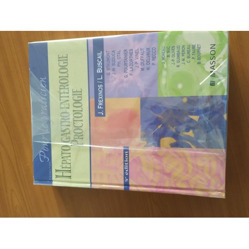 Hépato-Gastro-Entérologie Proctologie - Pour Le Praticien