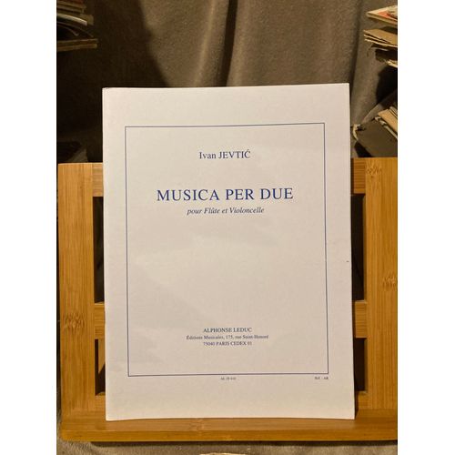 Ivan Jevtic Musica Per Due Pour Flûte Et Violoncelle Partition Éditions Leduc