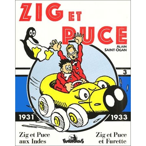 Zig Et Puce Tome 3 - 1931-1933 : Zig Et Puce Aux Indes - Zig Et Puce Et Furette