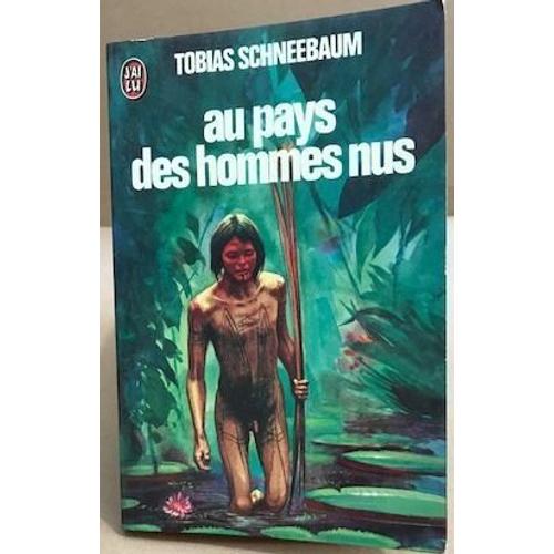 Aux Pays Des Hommes Nus