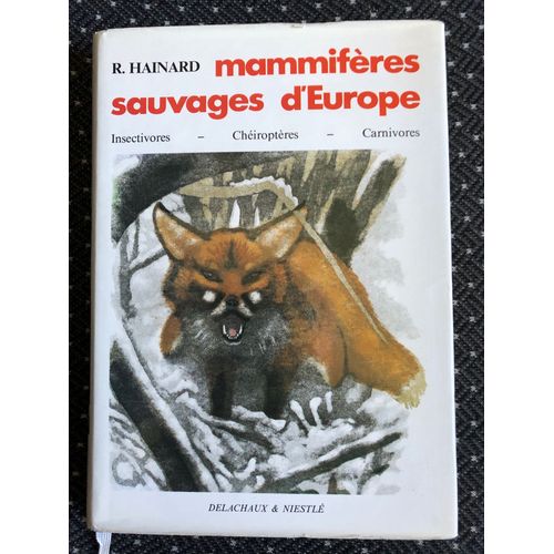 Mammifères Sauvages D'europe T1 Insectivores-Chéiroptères-Carnivores