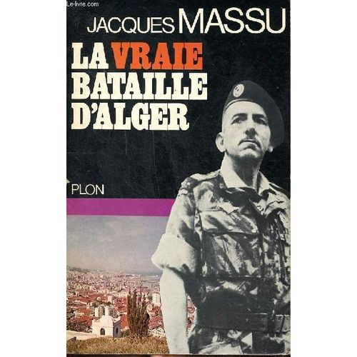 La Vraie Bataille D Alger