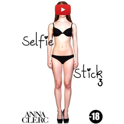 Selfie Stick Vol. 3 (-18)
