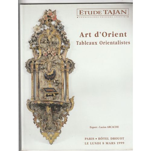 Art D'orient Tableaux Orientalistes Etude Tajan Hôtel Drouot Catalogue De La Vente Aux Enchères Publiques 8 Mars 1999