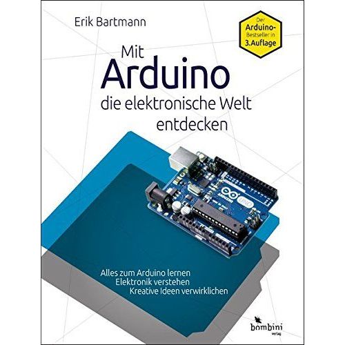 Mit Arduino Die Elektronische Welt Entdecken