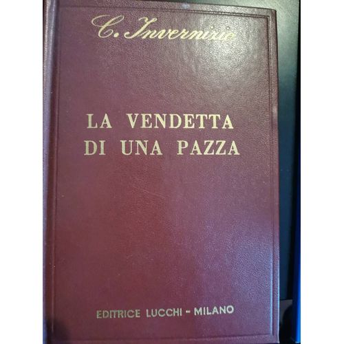 La Vendetta Di Una Pazza