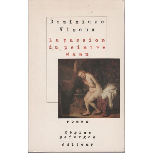 La Passion Du Peintre Wann