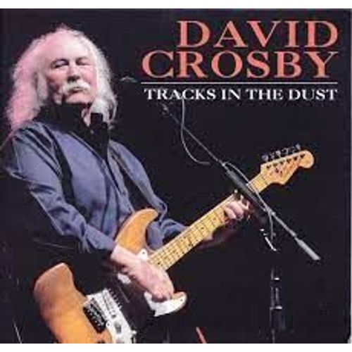 David Crosby - Tracks In The Dust - Lobero Theater Santa Barbara 2016 - 2 Cd Album