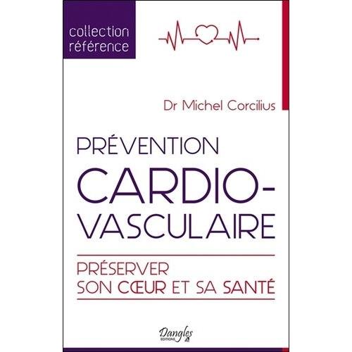 Prévention Cardiovasculaire - Préserver Son Coeur Et Sa Santé