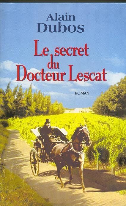 Le Secret Du Docteur Lescat