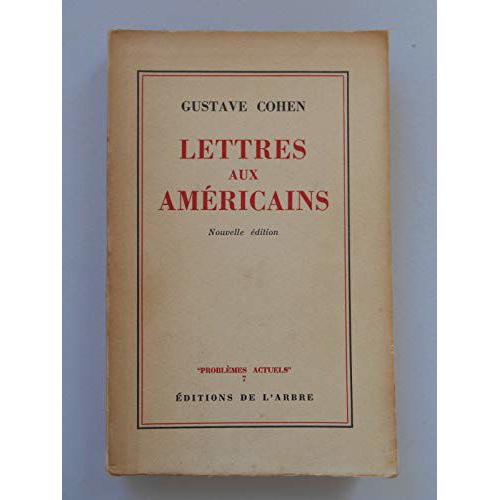 Lettres Aux Américains Dédicacé Par Gustave Cohen / Réf58651