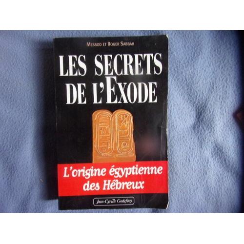 Les Secrets De L'exode