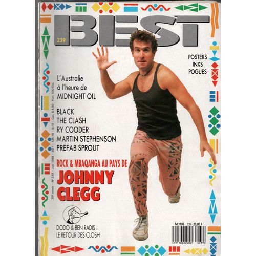 Best 239 Juin 1988 Johnny Clegg Midnight Oil Black The Clash Ry Cooder Stephenson Prefab Sprout + Posters Inxs Pogues
