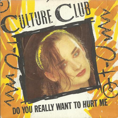 Do You Really Want To Hurt Me (Culture Club) 4'13 / Dub Version (Culture Club) 3'38