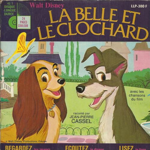 Walt Disney La Belle Et Le Clochard / La Belle Et Le Clochard (Fin) - Chansons : Les Cha Cha Chats Siamois 1'40, Bella Notte 1'20 (Jacques Poterat, Peggy Lee, Sonny Burke) (Livre Disque)