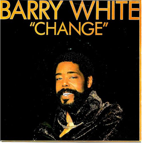 Barry White - Change - I Like You, You Like Me - 45 Tours - Unlimited Gold - 1982 -