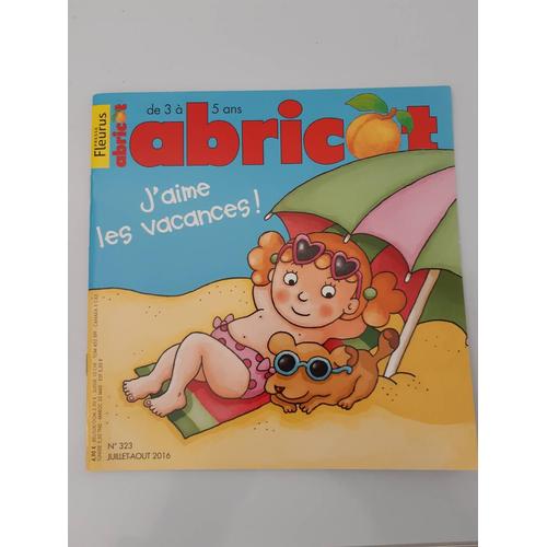 Abricot 323 Juillet Août 2016 De 3 À 5 Ans J'aime Les Vacances