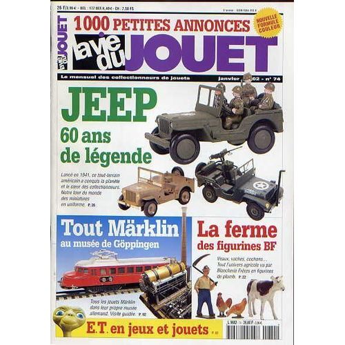 La Vie Du Jouet N° 74 : Jeep, 60 Ans De Légende - Tout Märklin - Ferme Bf