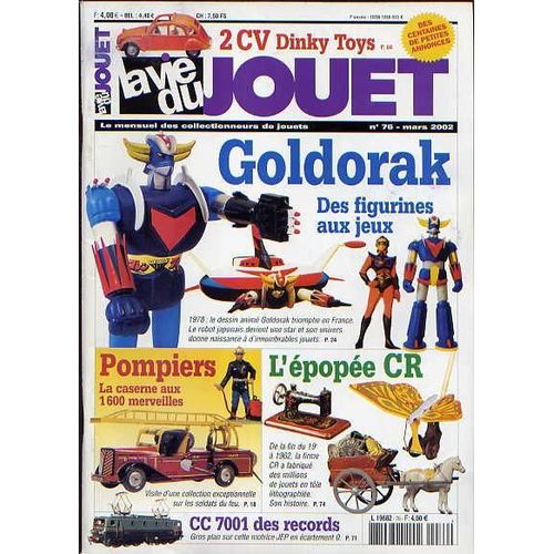 La Vie Du Jouet N° 76 : Goldorak - Pompiers - Cr - 2cv Dinky Toys