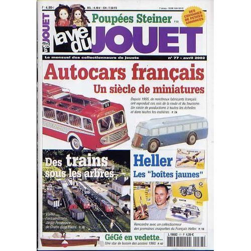 La Vie Du Jouet N° 77 : Poupées Steiner - Autocars Français - Heller