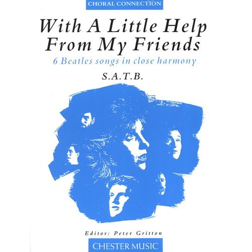 With A Little Help From My Friends - 6 Beatles Songs In Close Harmony S.A.T.B.