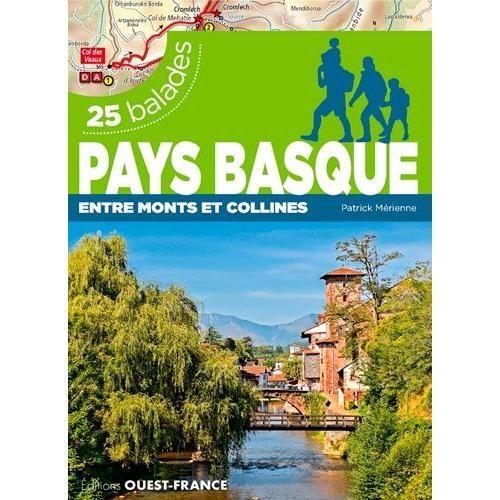 Pays Basque : Entre Monts Et Collines - 25 Balades