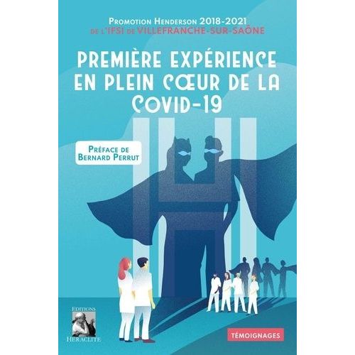 Première Expérience En Plein Coeur De La Covid-19