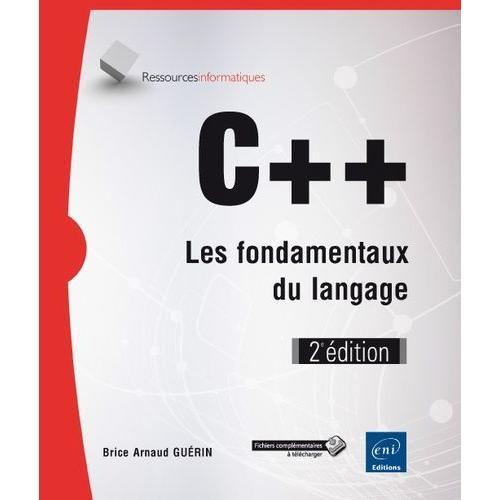 C++, Les Fondamentaux Du Langage