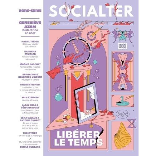 Socialter Hors-Série N°10 - Libérer Le Temps : Geneviève Azam - Juin 2021