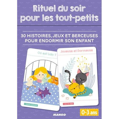 Rituel Du Soir Pour Les Tout-Petits - 30 Histoires, Jeux Et Berceuses Pour Endormir Son Enfant