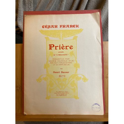 Franck Prière Transcription Violon Violoncelle Harpe Piano Orgue Büsser Enoch